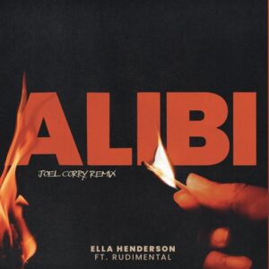 Ella Henderson Alibi (Joel Corry Remix) Mp3 Download